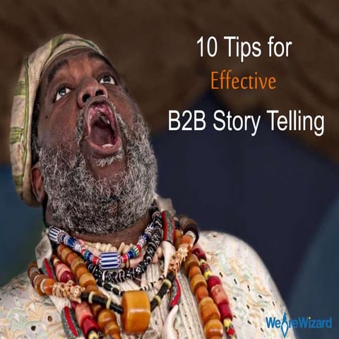 10 Storytelling Tips for B2B Content Marketers