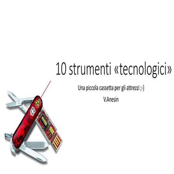 10 strumenti «tecnologici»