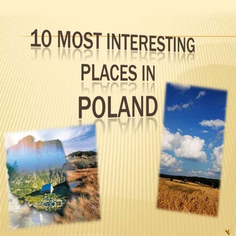 10 the most interesting places in poland | PPTX | Europe Travel ...