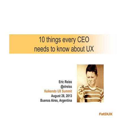 10 things every CEO needs to know about UX