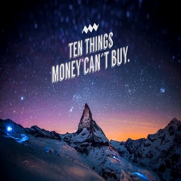 10 Things Money Can´t Buy