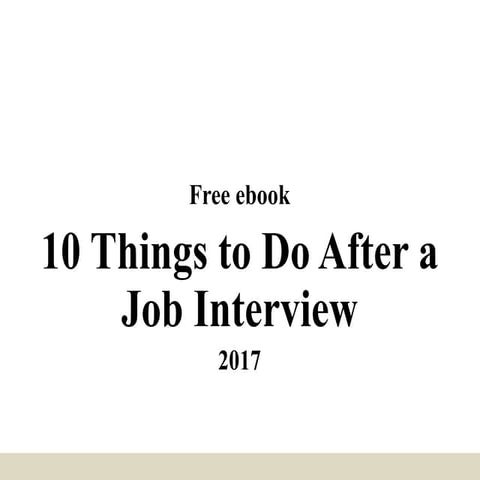 10 things to do after a job interview