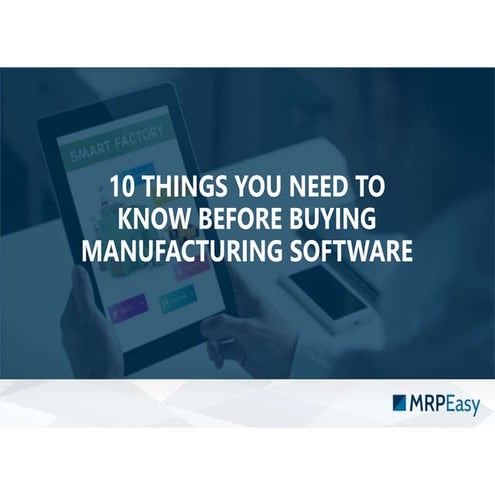 10 things you need to know before buying manufacturing software