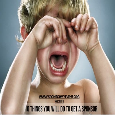 10 things you will do to get a Sponsor | PDF