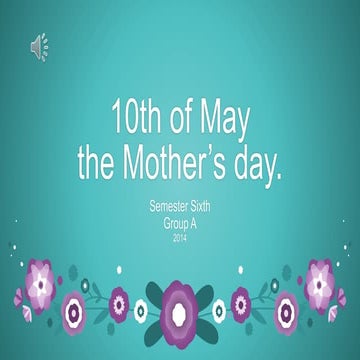 Mother's day (10th of may)