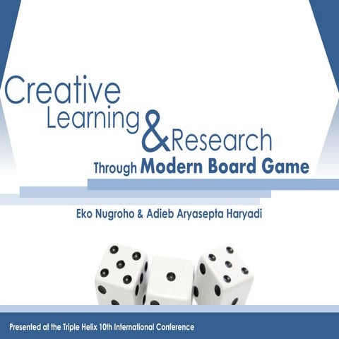 Creative Learning and Research Through Modern Board Game