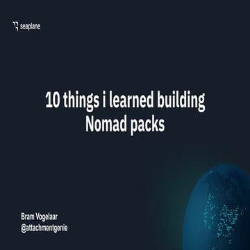 10 things i learned building nomad-packs