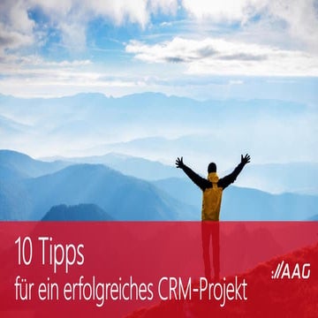 10 Tipps für ein erfolgreiches CRM-Projekt 