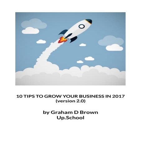 Ebook: 10 Tips to Grow Your Business in 2017 (Download)