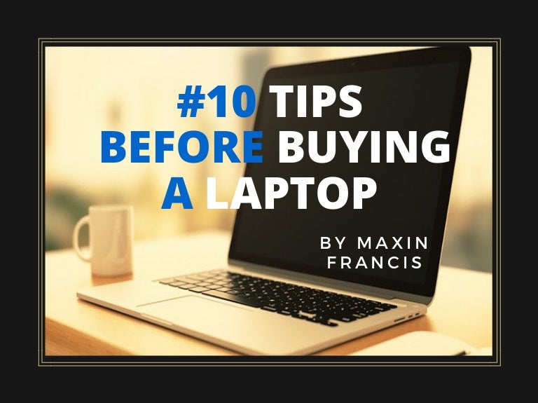10 tips before buying a laptop