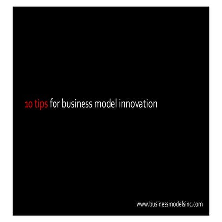 10 Tips 4 Business Model Innovation