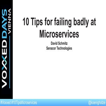 10 Tips for failing at microservices