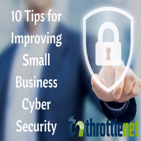 10 Tips for Improving Small Business Cyber Security