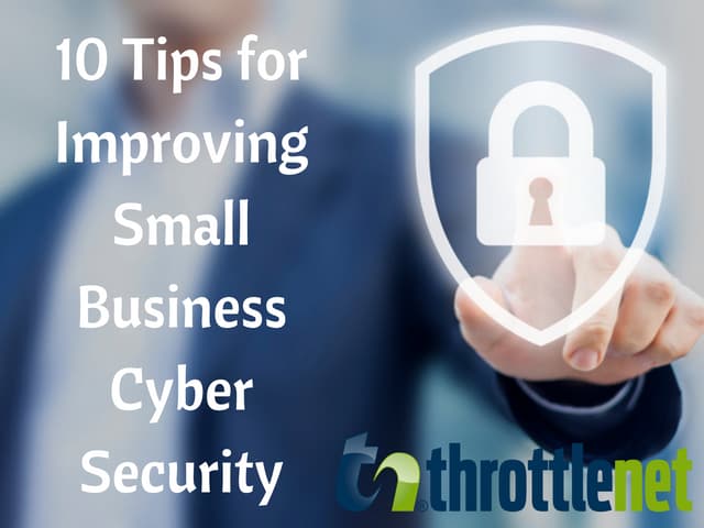 10 Tips for Improving Small Business Cyber Security