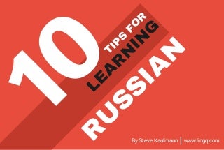 10 Tips for Learning Russian 