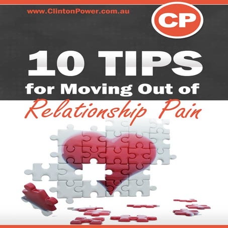 10 Tips for Moving Out of Relationship Pain