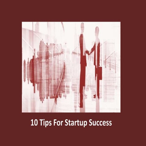 10 Tips For Startup Success