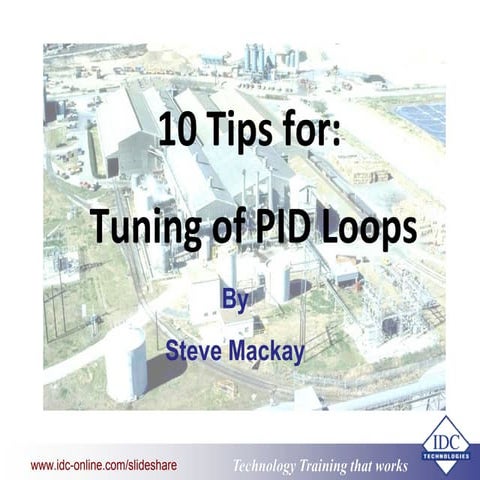 10 Tips for Tuning of Pid Looops