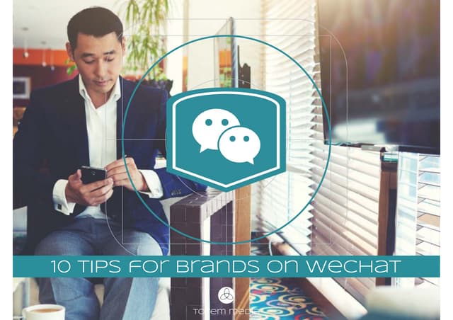 10 Tips for WeChat
