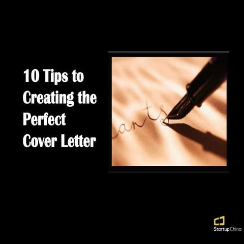 10 tips to creating the perfect cover letter