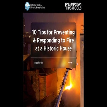 10 Tips for Preventing and Responding to Fire at a Historic Home