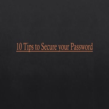 10 Tips to Secure Your Password