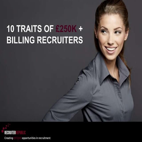 10 traits of £250 k + billers