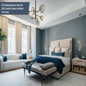 10 Trending Bedroom Colors for 2025 Refresh Your Space with Modern Shades