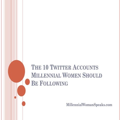 The 10 Twitter Accounts Millennial Women Should Be Following