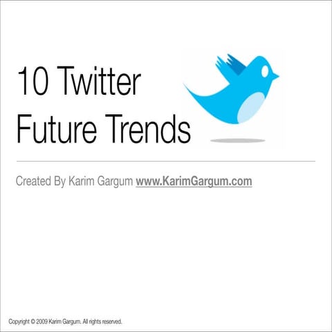 10 Twitter Future Trends