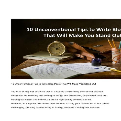 10 Unconventional Tips to Write Blog Posts That Will Make You Stand Out.pdf
