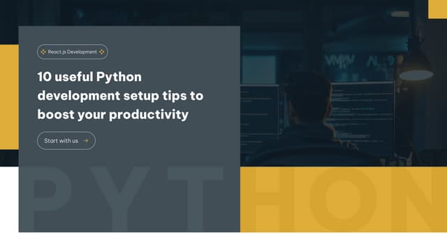 10 useful Python development setup tips to boost your productivity | PPT