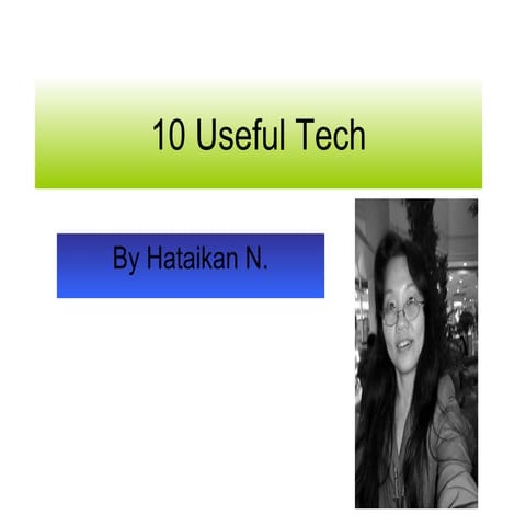 10 Useful Tech | PPT