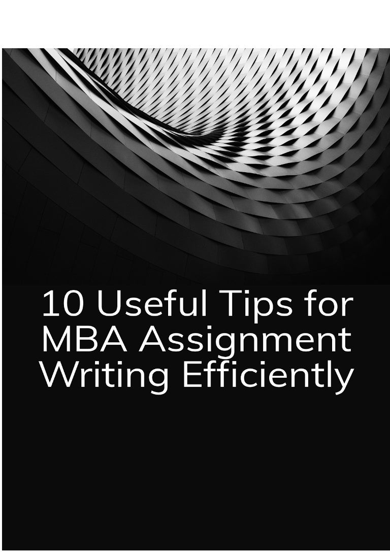 how to write a good mba assignment