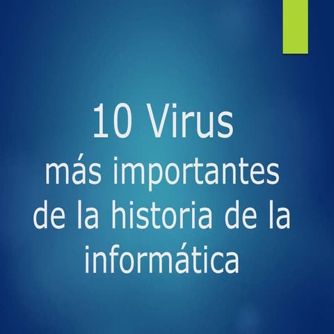 Los 10 peores virus informaticos de la historia | DOCX