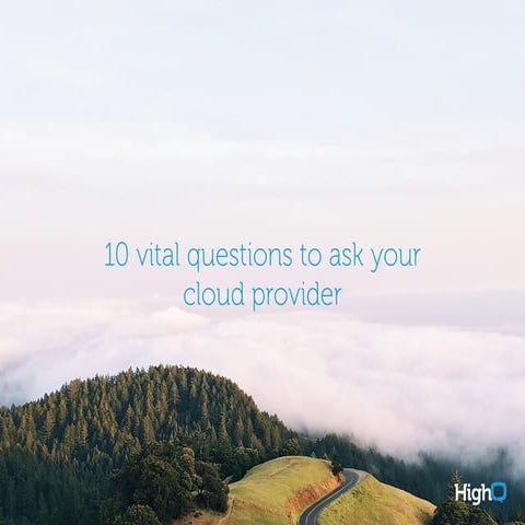 10 questions to ask your cloud provider