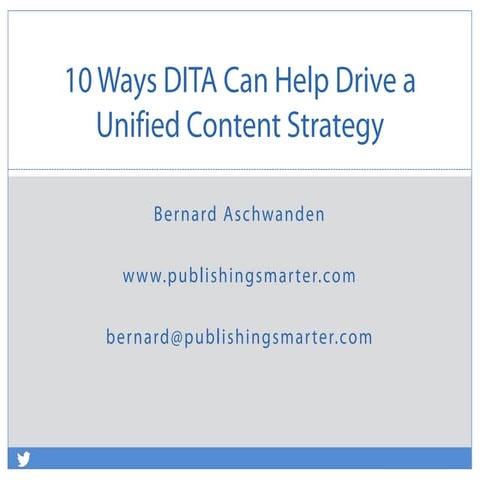 10 Ways DITA Can Help Drive a Unified Strategy