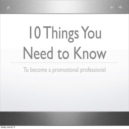 10 Ways To Become a Promotional Products Pro