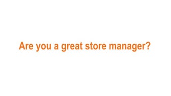 10 ways to be a good store manager