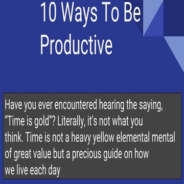 10 ways to be productive 