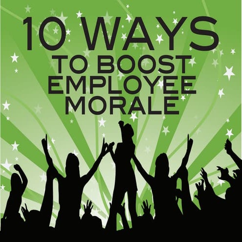 10 Ways to Boost Employee Morale