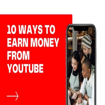 10 WAYS TO EARN MONEY FROM YOUTUBE | PPTX