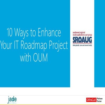 10 ways to enhance your it roadmap project with OUM