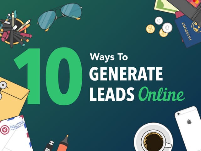 10 Ways to Generate Leads Online