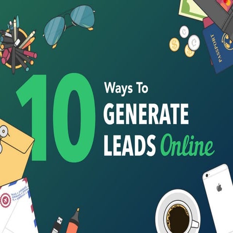 10 Ways to Generate Leads Online