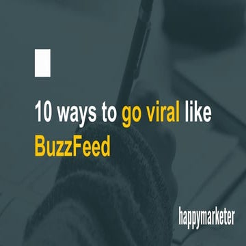 10 Ways To Go Viral like BuzzFeed