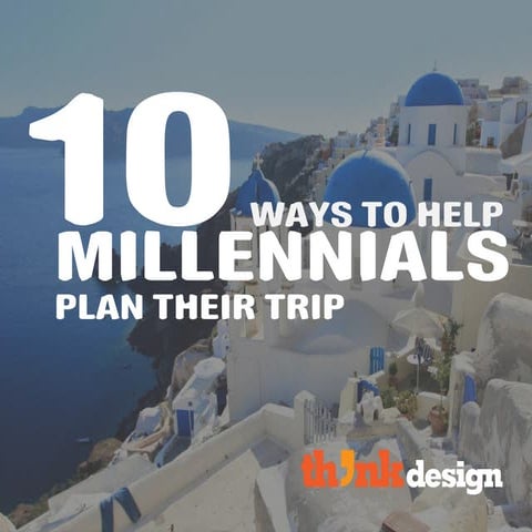 10 Ways to Help Millennials Plan a Tour