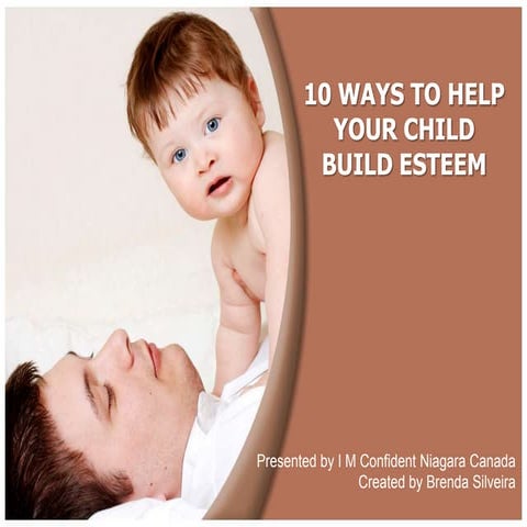 10 ways to help your children build esteem
