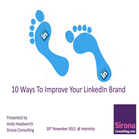 10 Ways To Improve Your Linkedin Brand