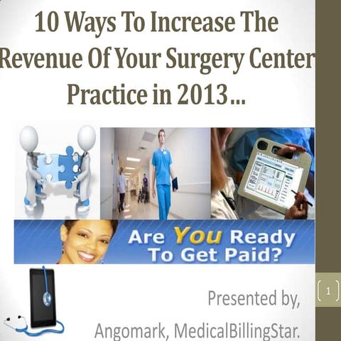 10 ways to increase the revenue of your surgery center practice in 2013